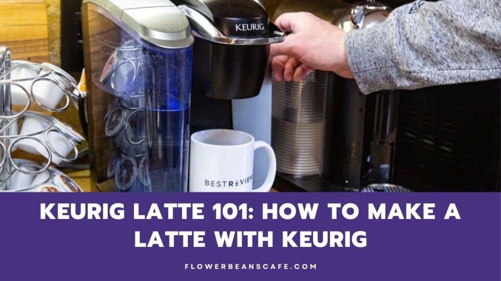 How-to-make-a-latte-with-keurig