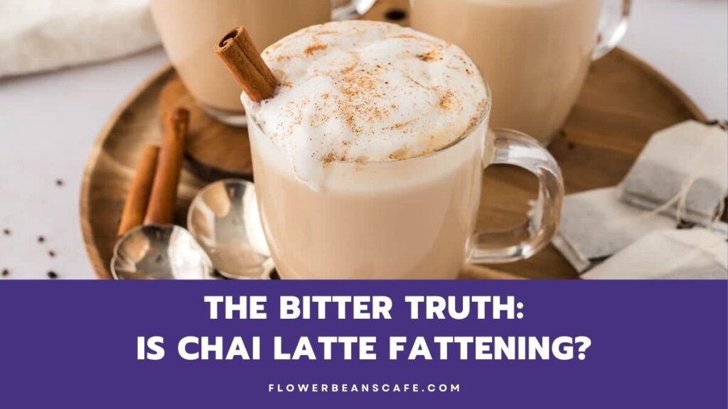 Is-chai-latte-fattening